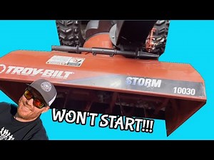 TROY-BILT STORM Snowblower Won't Start
