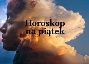 Horoskop dzienny 21 lipca. Co może wydarzyć się w piątek? [Baran, Byk, Bliźnięta, Rak, Lew, Panna, Waga, Skorpion, Strzelec, Koziorożec, Wodnik, Ryby]