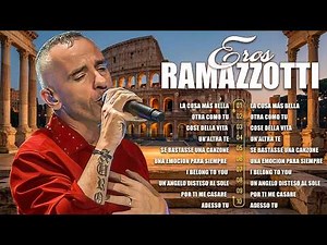 ❤️ Eros Ramazzotti Greatest Hits 2026 🎙️ Best Songs Collection | 30 Timeless Romantic Classics#
