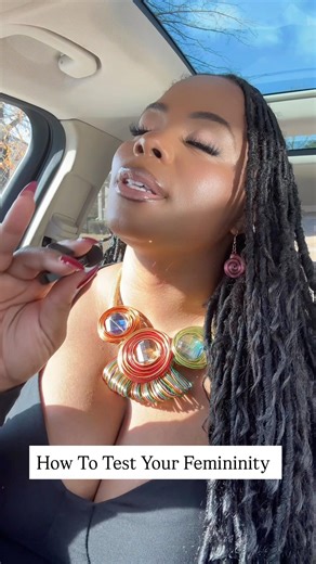 How to test your femininity