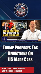 219K views · 1.9K reactions | Trump Proposes Tax Deductions On US Made Cars #Trump #Cars #taxdeductions #MAGA | Eric Deters for Kentucky and America | Facebook