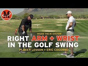 Right Arm & Right Wrist in the Golf Swing | with Eric Cogorno & Mike Malaska