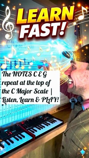 C32 The NOTES C E G repeat at the top of the C Major Scale | Listen, Learn & PLAY!