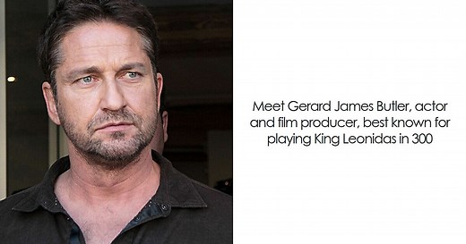 Gerard Butler: Bio And Career Highlights