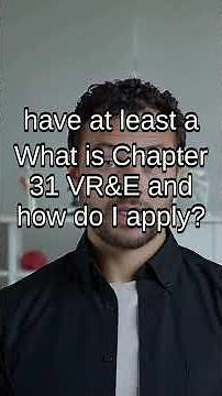 Chapter 31 VR&E: VA Career Training & Employment Benefits