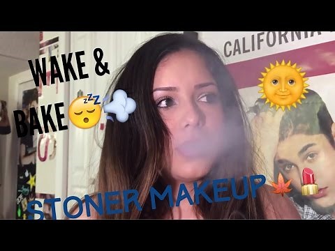 Wake & Bake, Stoner Makeup, Getting Stoned & Getting Ready Pt 1
