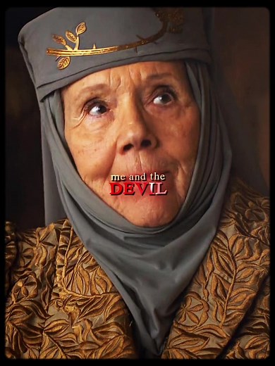 me and the devil | lady olenna was so smart and she would do everything for margaery | total ib & ac @wearetheendgame #gameofthrones #gameofthronesedit #got #gotedit #asoiaf #asoiafedit #margaerytyrell #margaerytyrelledit #olennatyrell #olennatyrelledit #foryou #foryoupage #fyp