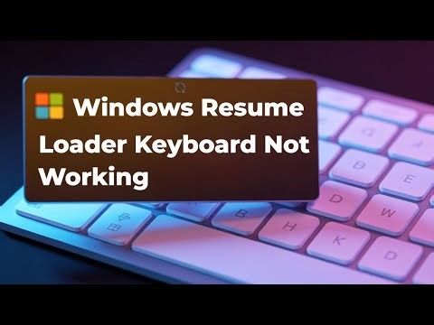 Windows Resume Loader Keyboard Not Working [SOLUTION]