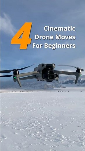 4 Cinematic Drone Moves For Beginners | DJI Air 3S