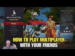How Does Multiplayer Work In Windrose Early Access?