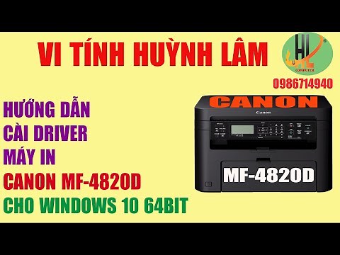 HƯỚNG DẪN CÀI ĐẶT DRIVER MÁY IN CANON MF 4820D CHO WINDOWS 10 64BIT
