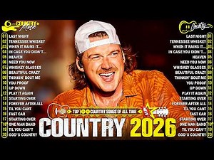 Top Country Songs 2026 - Luke Combs, Morgan Wallen, Luke Bryan, Chris Stapleton, Jason Aldean