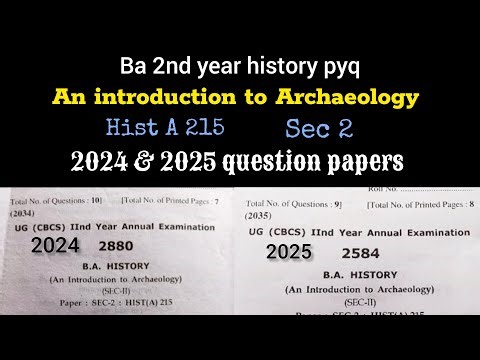 Hpu / spu Ba 2nd year An introduction to Archaeology Sec 2 Hist A 215 question papers 2024 & 2025