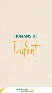 50K views · 143 reactions |  Humans of Trident At Trident Group, every face has a story, and every story is a thread in the fabric of who we are. Here’s to the hearts behind our success. #HumansOfTrident #TridentGroup #LifeAtTrident | TridentGroup | Facebook