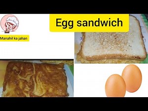 Egg sandwich|| 5 minute recipe|| by manahil ka jahan