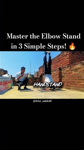 Master the Elbow Stand in 3 Simple Steps! 🔥..‪@felxi_sahil.65‬ .#calisthenics #shorts