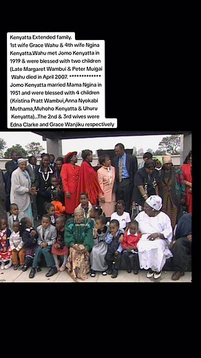 Kenyatta Extended family. 1st wife Grace Wahu & 4th wife Ngina Kenyatta.Wahu met Jomo Kenyatta in 1919 & were blessed with two children (Late Margaret Wambui & Peter Muigai Wahu died in April 2007. Jomo Kenyatta married Mama Ngina in 1951 and were blessed with 4 children (Kristina Pratt Wambui,Anna Nyokabi Muthama,Muhoho Kenyatta & Uhuru Kenyatta)...The 2nd & 3rd wives were Edna Clarke and Grace Wanjiku respectively#kenyantiktok🇰🇪 #politoks254 #archives #uhuru #kenyattafamily
