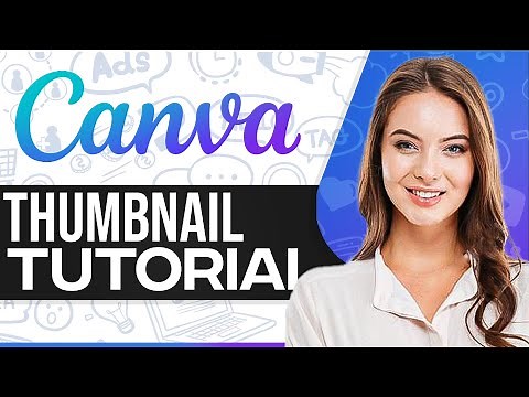 Canva Thumbnail Tutorial 2026: Make A YouTube Thumbnail With Canva