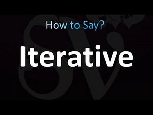 How to Pronounce Iterative (correctly!)