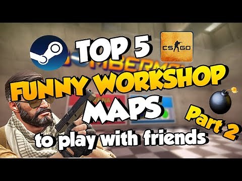 Top 5 Funny CSGO Workshop Maps to Play with Your Friends 2021 (Part 2)