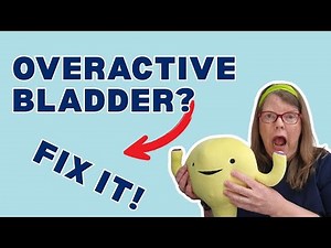 6 Strategies to Master Your Overactive Bladder