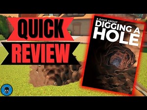 A GAME ABOUT DIGGING A HOLE Quick Review