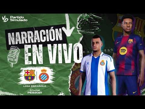 🟢 BARCELONA VS ESPANYOL NARRACION EN VIVO / PARTIDO SIMULADO PES 2026 - LIGA ESPAÑOLA