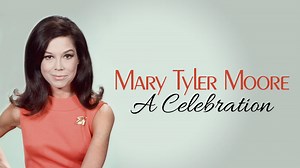 Mary Tyler Moore: A Celebration - Twin Cities PBS