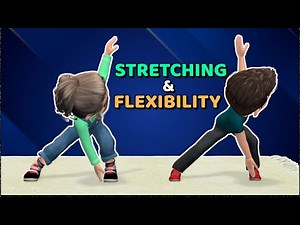 7 STRETCHING AND FLEXIBILITY EXERCISES FOR KIDS