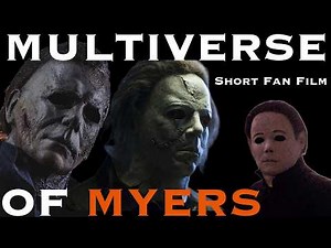 MULTIVERSE OF MYERS | Short "Halloween" Inspired Fan Film | Michael Myers Short Fan Horror Film | 4K