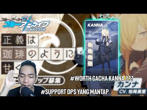 Tonton Ini Sebelum Gacha Kanna || BLUE ARCHIVE INDONESIA