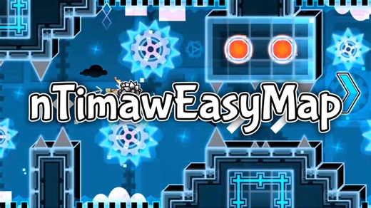 【几何冲刺】nTimawEasyMap（Insane demon）