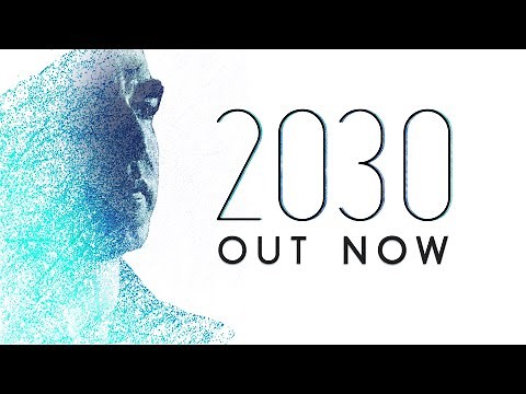 2030 The Film | Teaser Trailer