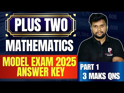 PLUS TWO MATHS | MODEL EXAM 2025 | PART 1 | ANSWER KEY | 3 MARKS QNS | Pi-RATES LEARNING