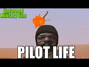 Unturned MilSim Pilot Life