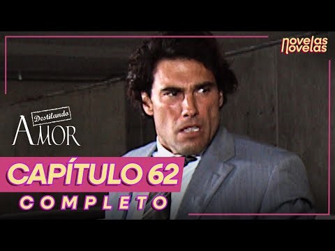Destilando Amor | Capítulo 62 completo | Manipulando hechos