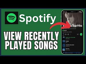 How to View Recently Played Songs on Spotify 2025?