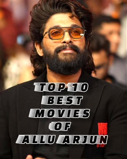 Top 10 Best Movies Of Allu Arjun #alluarjun #alluarjunfansclub