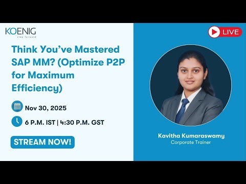 Think You’ve Mastered SAP MM? (Optimize P2P for Maximum Efficiency)