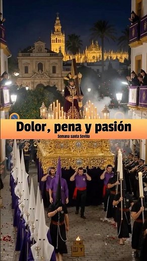 Procesiones de Sevilla en su máxima expresión #SemanaSanta #España