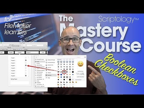 Lesson #19: Data Structure & Schema - Boolean Checkboxes - Scriptology Mastery Course FileMaker