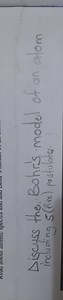 Discuss the Bohr's model of an atom including 5 (five) postulat... | Filo
