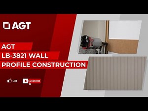 AGT LB-3821 Wall Profile Construction | Step-by-Step Production Guide
