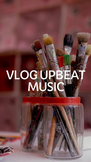 Upbeat Music for Your Vlogs