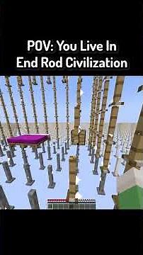 POV: You Live In End Rod Civilization In Minecraft