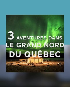 Quand la nature du Grand Nord se mêle à des paysages grandioses, c'est l'émotion assurée! | Bonjour Québec