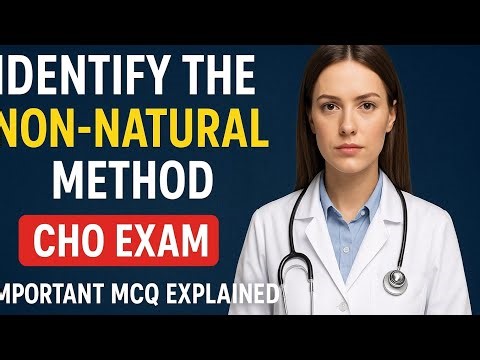 Which Is NOT a Natural Contraceptive Method? | Most Important MCQ for CHO Maharashtra
