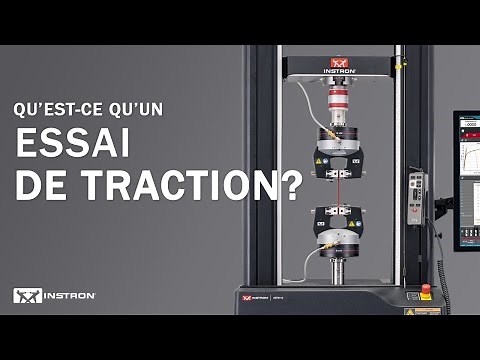 Qu’est-ce qu’un essai de traction?