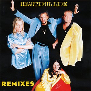 Ace Of Base - Beautiful Life (The Remixes)