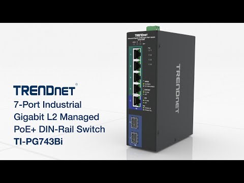 TRENDnet’s 7-Port Industrial Gigabit L2 Managed PoE+ DIN-Rail Switch, model TI-PG743Bi